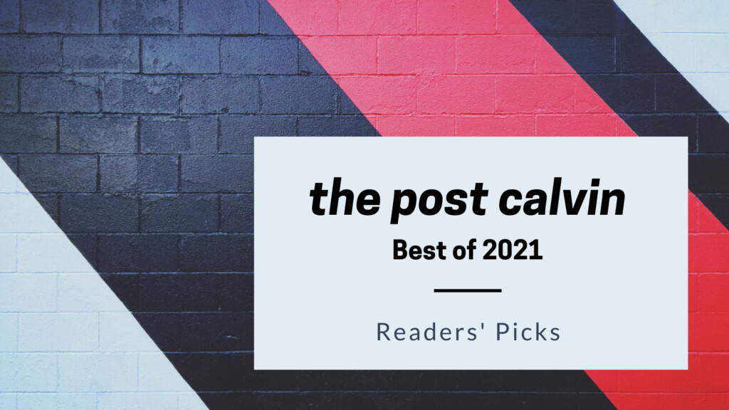 Best of 2021, Part One: Readers’ Picks