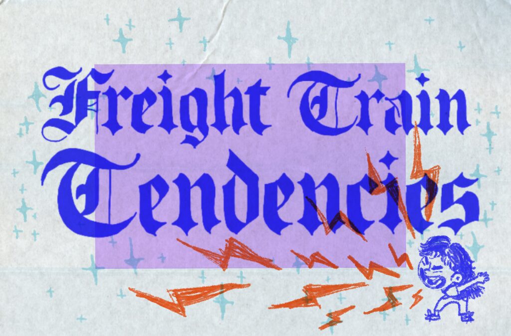 Freight Train Tendencies