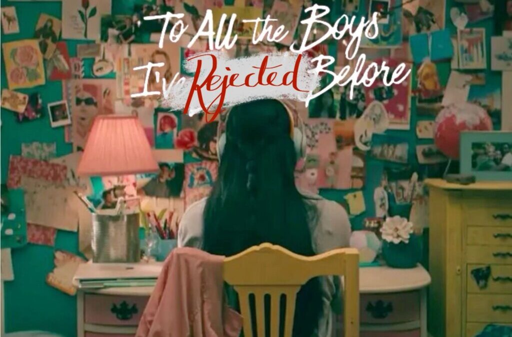 To All the Boys I’ve Rejected Before