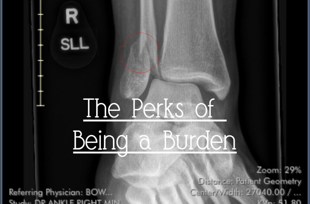 The Perks of Being a Burden